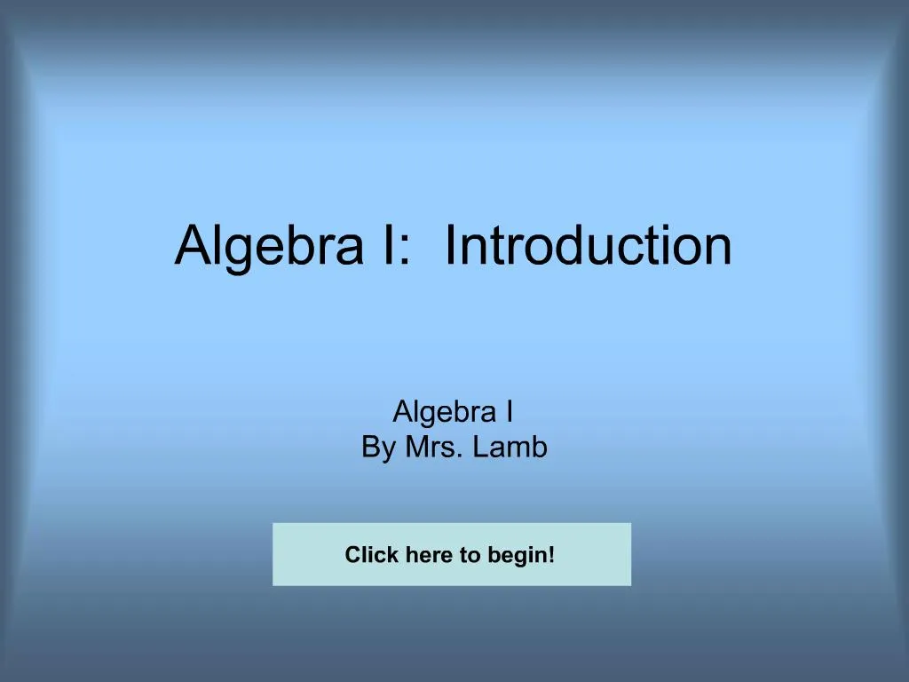 PPT - Algebra I: Introduction PowerPoint Presentation, free download ...