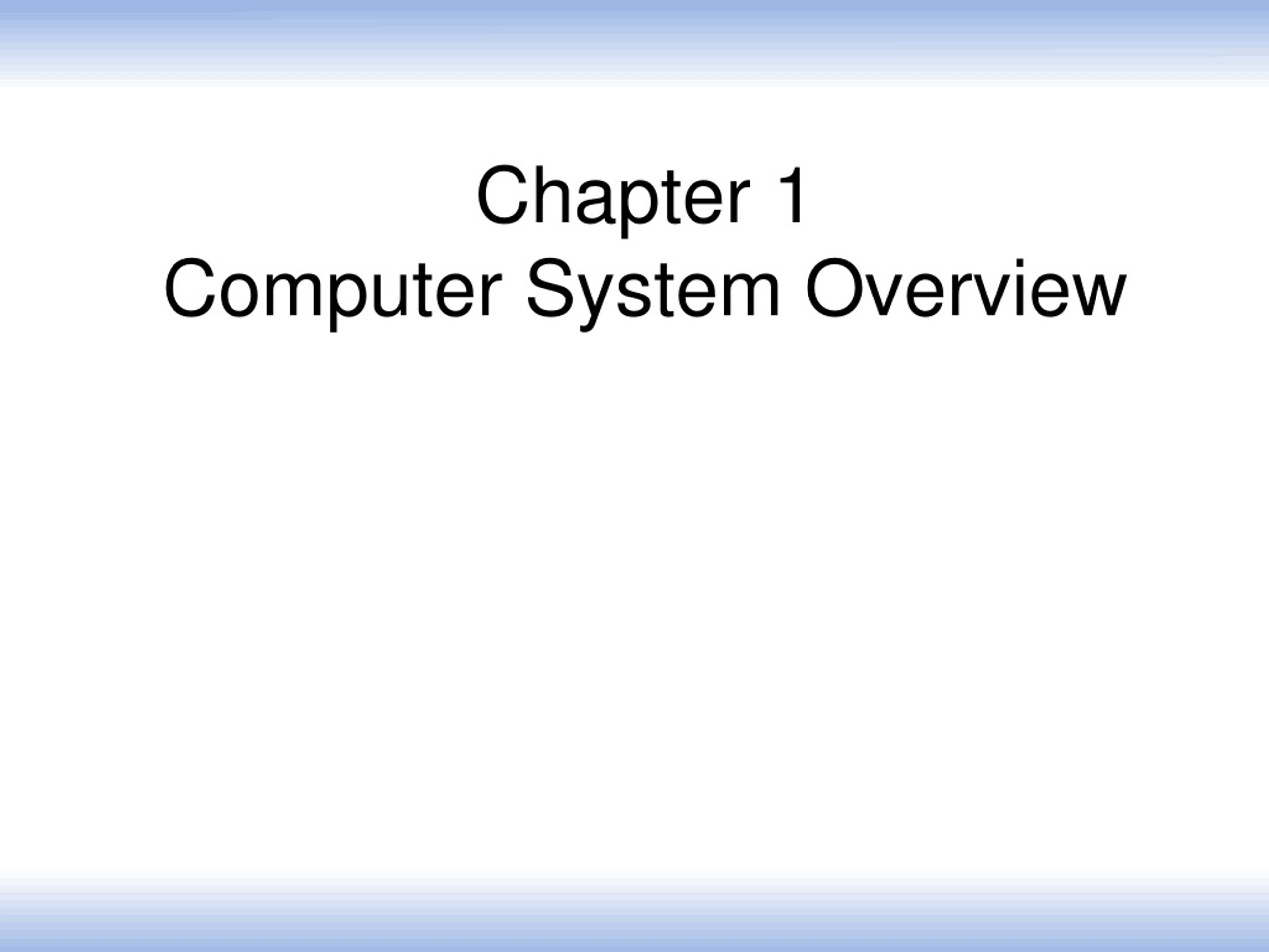 PPT - Chapter 1 Computer System Overview PowerPoint Presentation, free ...