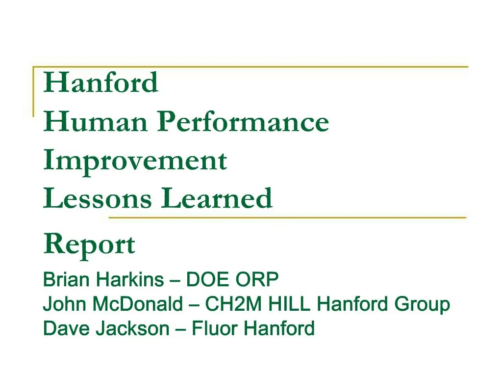 PPT - Hanford Human Performance Improvement Lessons Learned Report ...