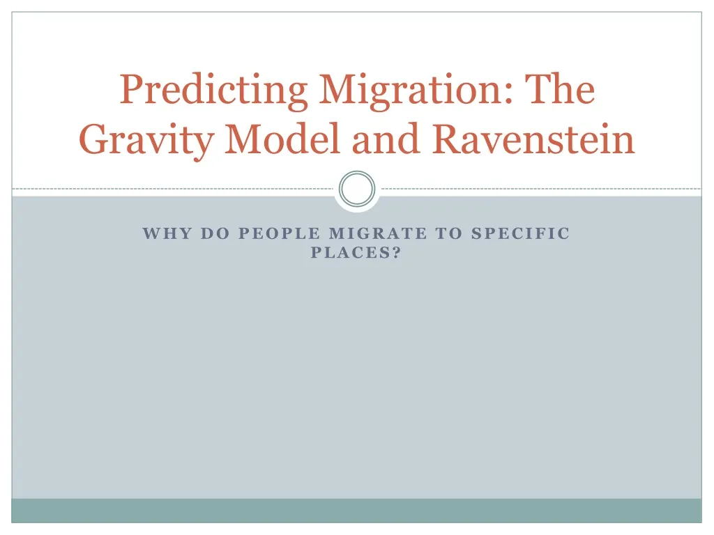 predicting migration the gravity model and ravenstein n.