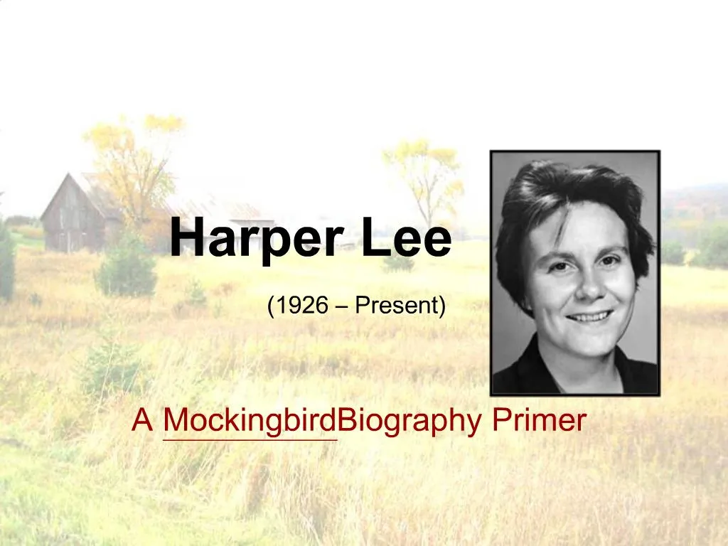 PPT - Harper Lee PowerPoint Presentation, free download - ID:685172