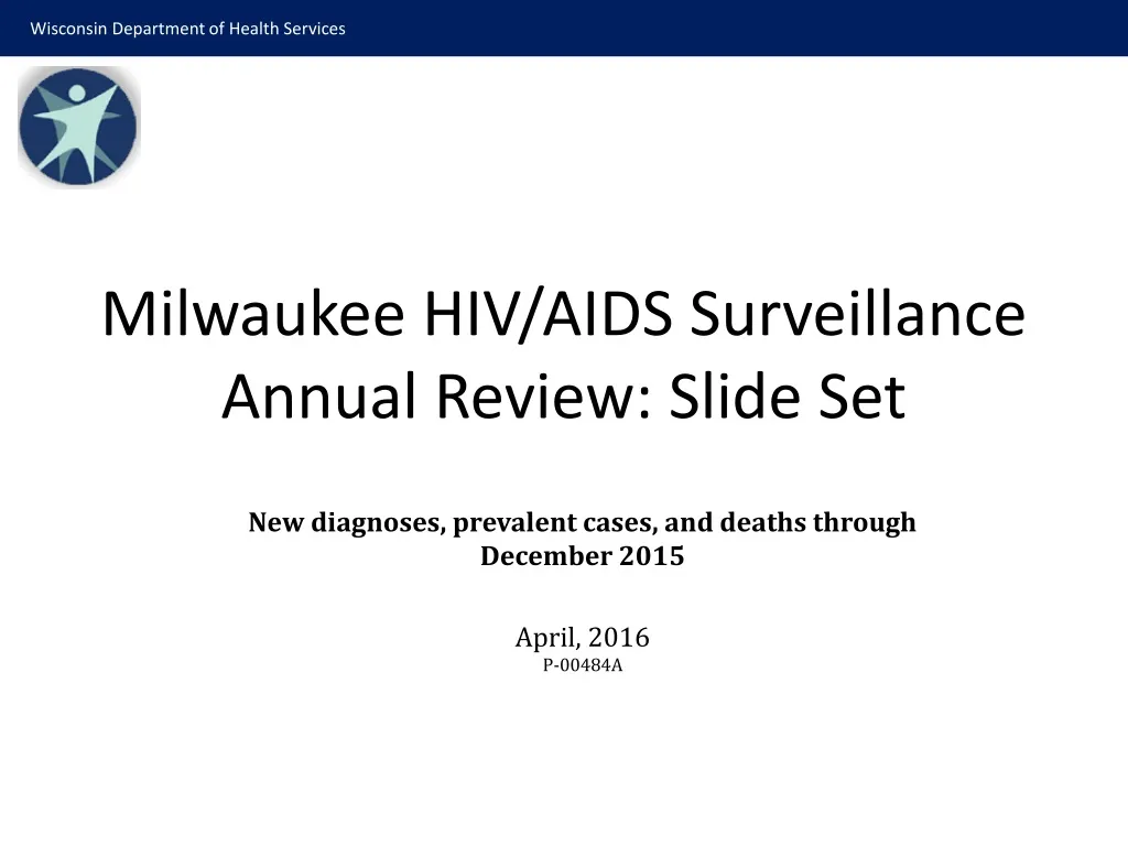 Ppt Milwaukee Hiv Aids Surveillance Annual Review Slide Set Powerpoint Presentation Id 685593