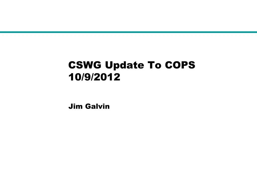 PPT CSWG Update To COPS 10 9 2012 PowerPoint Presentation Free 
