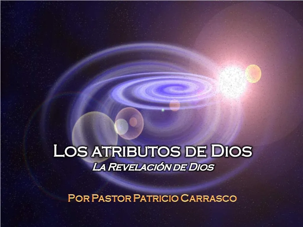 PPT - Los Atributos De Dios La Revelaci N De Dios PowerPoint ...