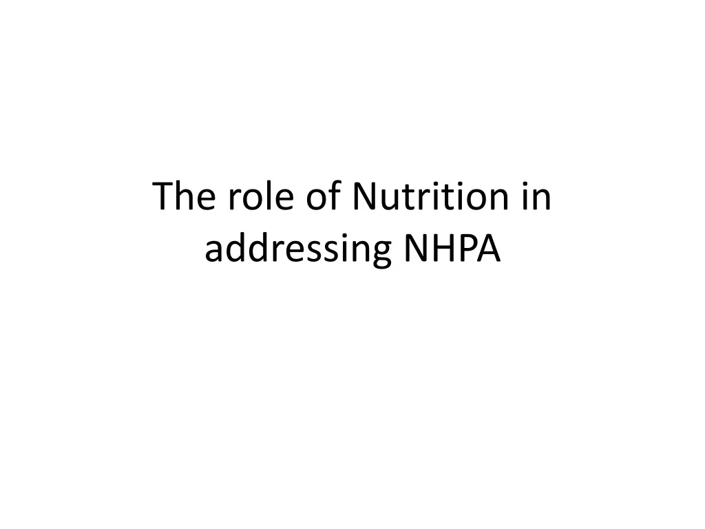 the role of nutrition in addressing nhpa n.