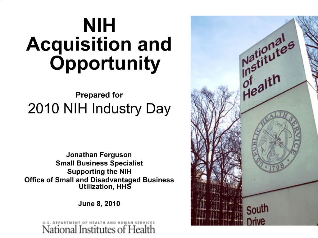 PPT NIH Acquisition and Opportunity Prepared for 2010 NIH Industry