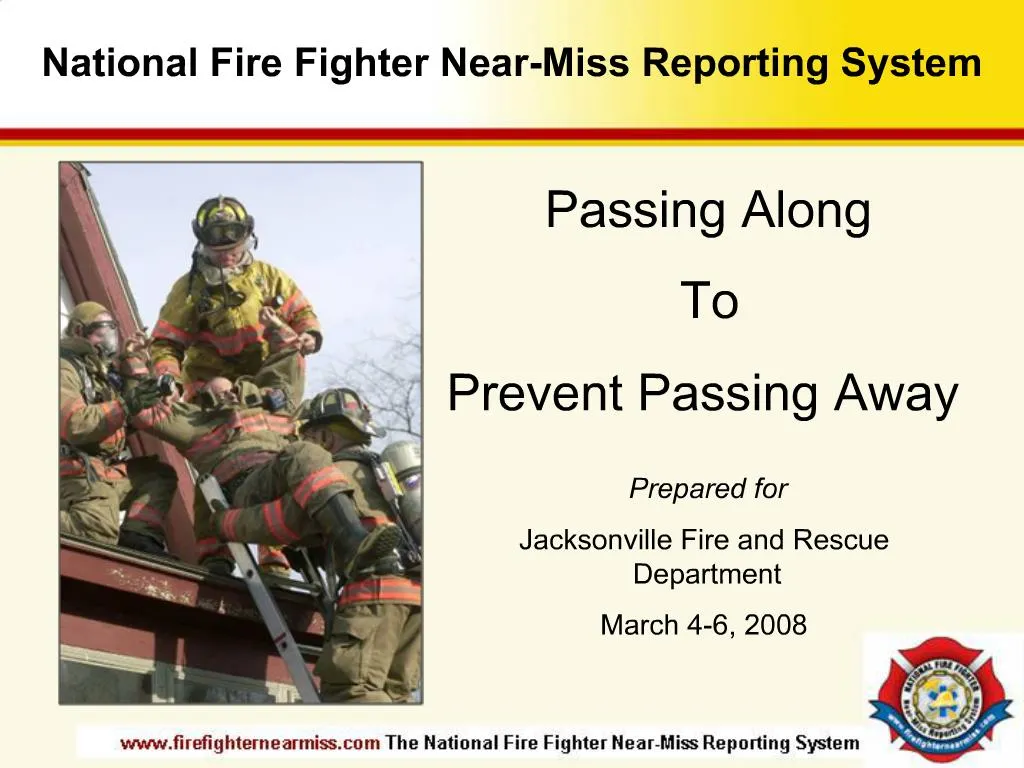 PPT - Jacksonville FD Presentation - the National Fire Fighter Near ...