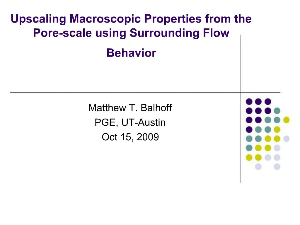 PPT - Upscaling Macroscopic Properties From The Pore-scale Using ...