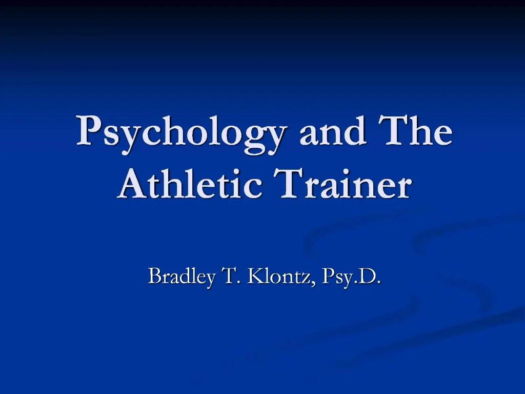 PPT Psychology and The Athletic Trainer PowerPoint Presentation, free