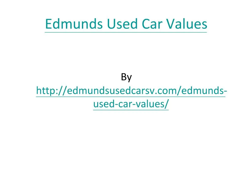 PPT Edmunds Used Car Values PowerPoint Presentation, free download