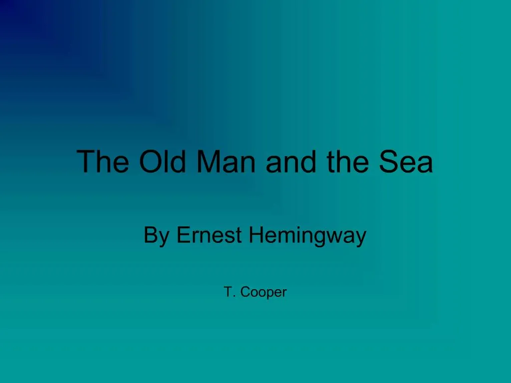 PPT - The Old Man and the Sea PowerPoint Presentation, free download ...
