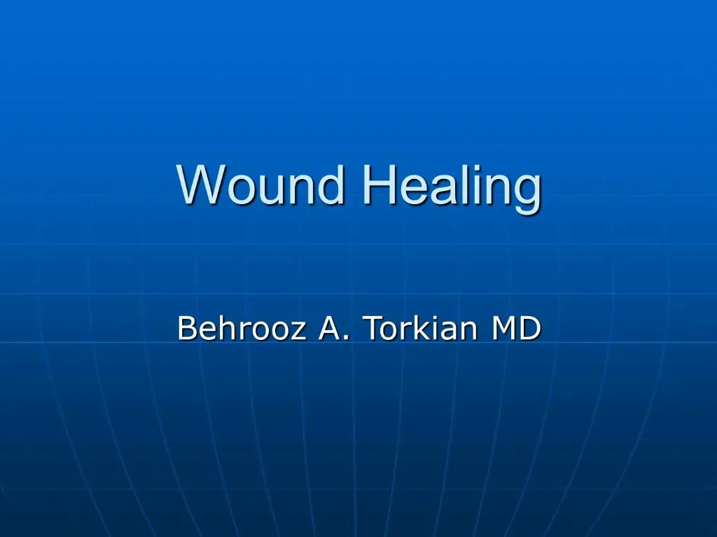 PPT - Wound Healing PowerPoint Presentation, Free Download - ID:709972