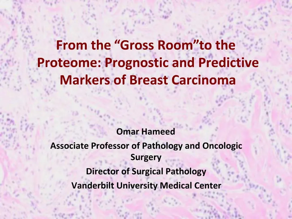 PPT From The Gross Room To The Proteome Prognostic And Predictive 
