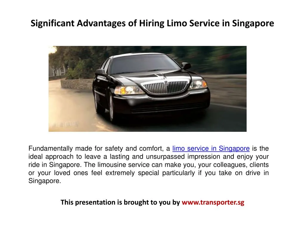 significant advantages of hiring limo service in singapore n.