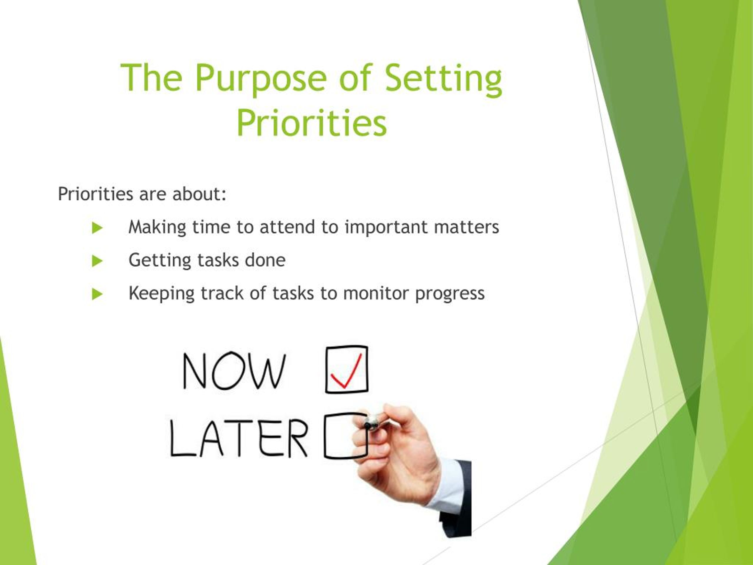 Priority setting. Set priorities. Set your priorities.