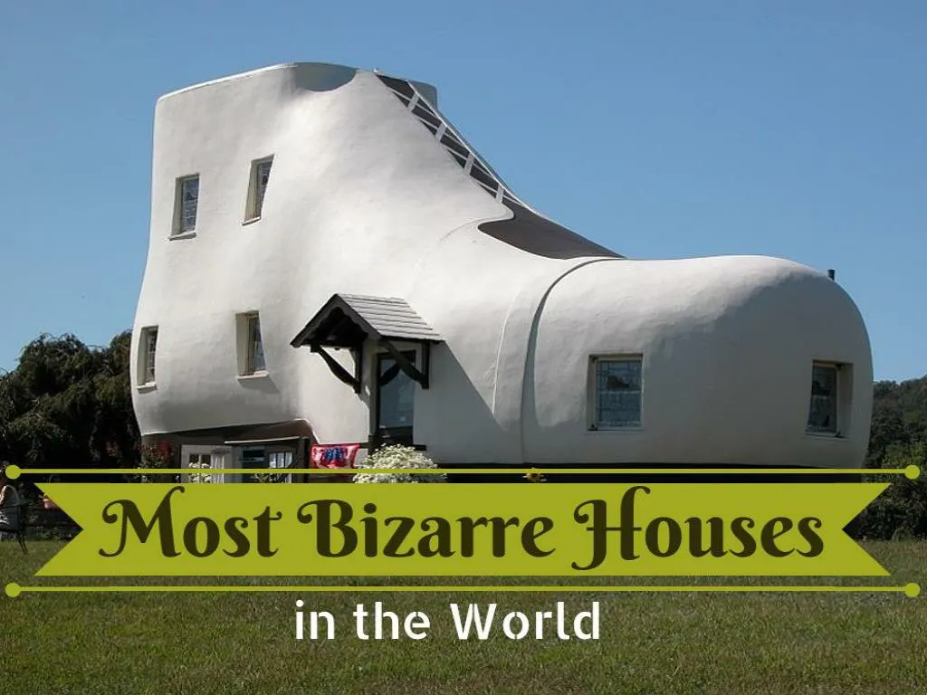 most bizarre houses in the world n.