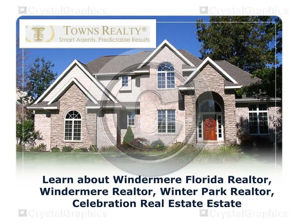 PPT Learn about Windermere Florida Realtor, Windermere Realtor