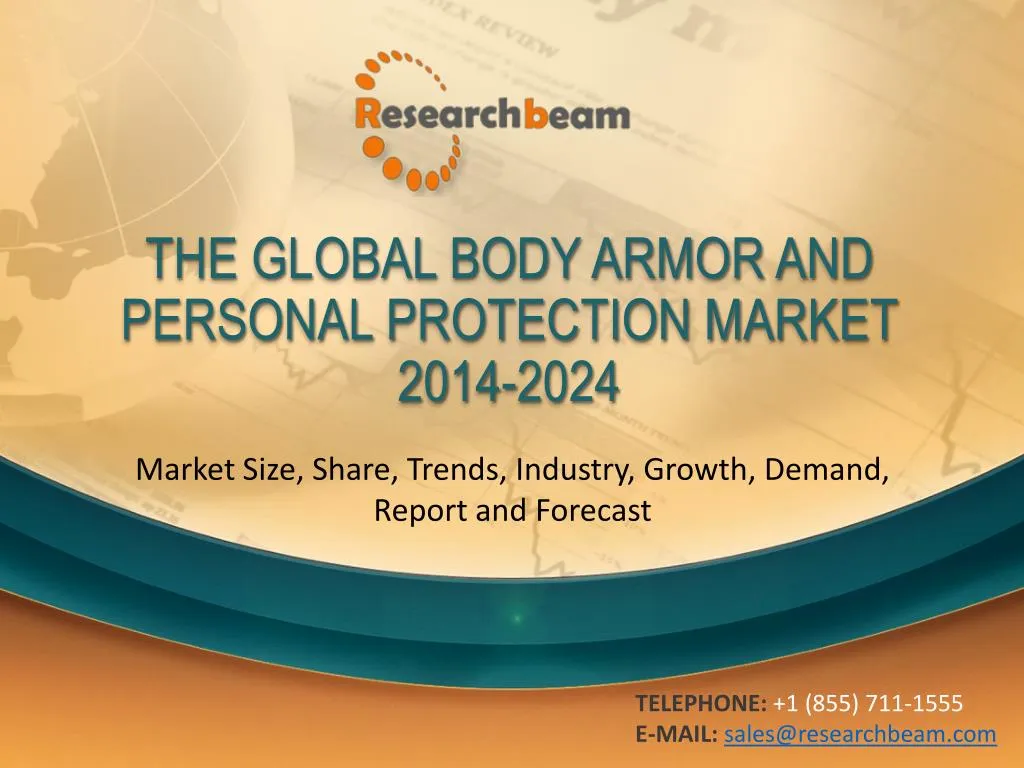 the global body armor and personal protection market 2014 2024 n.