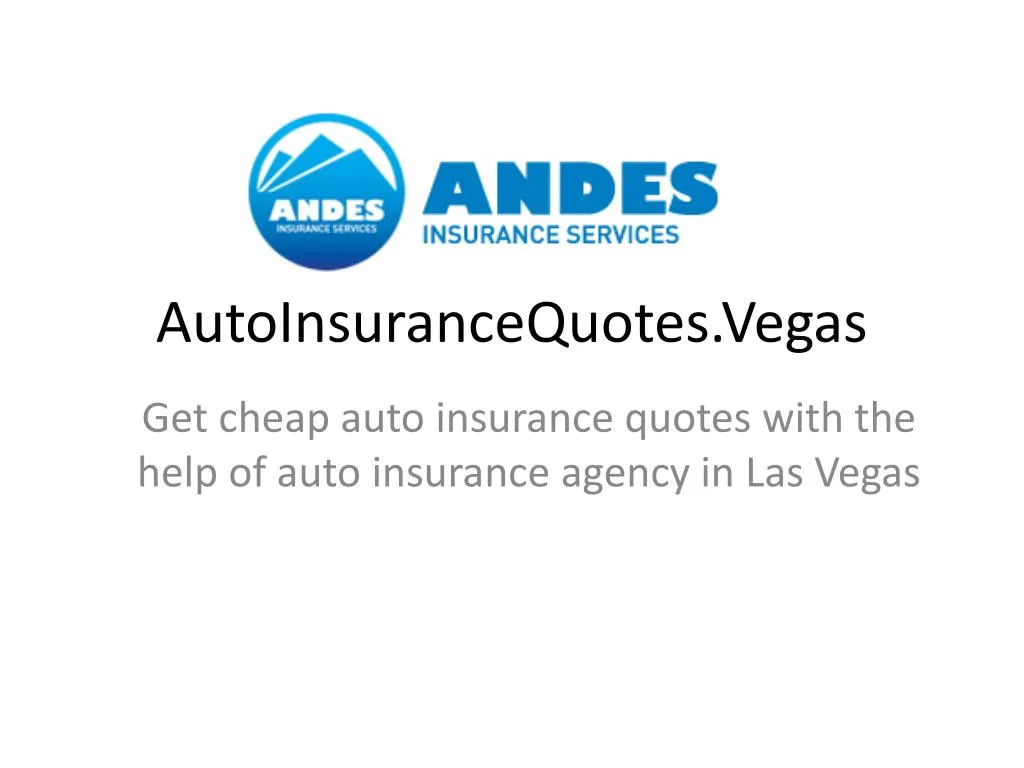 PPT - AutoInsuranceQuotes.Vegas – Get cheap auto insurance quotes