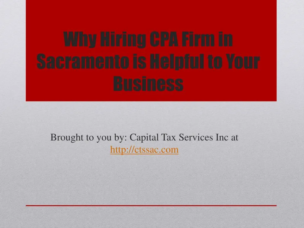 why hiring cpa firm in sacramento is helpful to your business n.