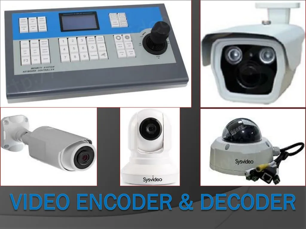 PPT - VIDEO ENCODER & DECODER PowerPoint Presentation, free download ...