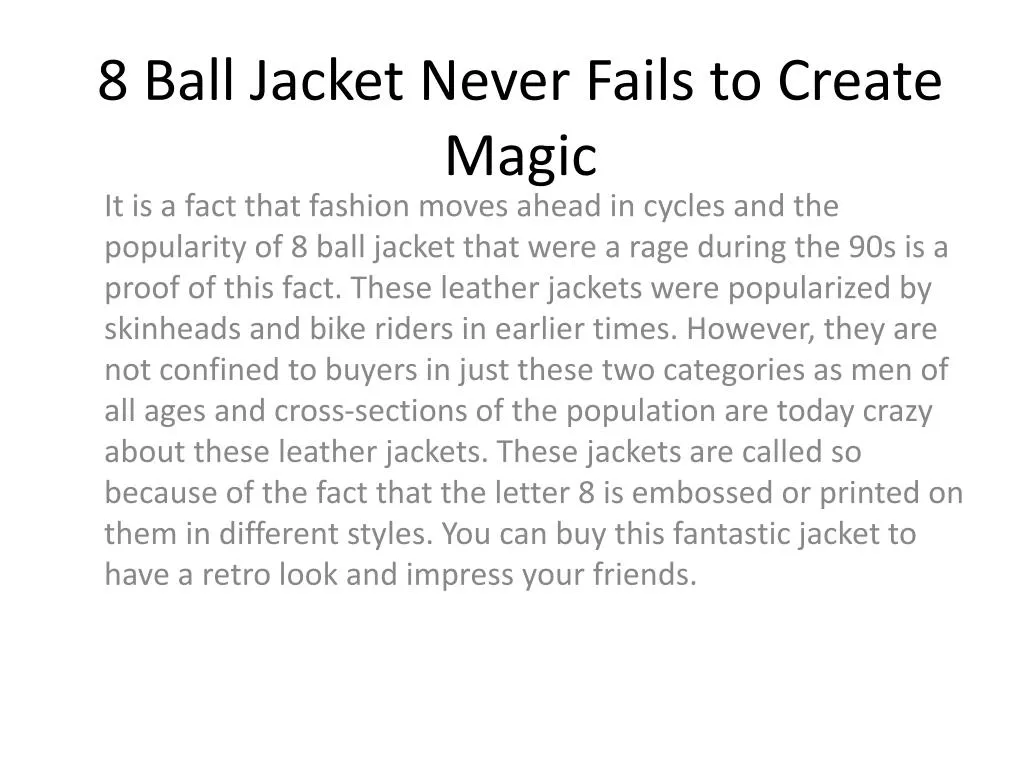 8 ball jacket never fails to create magic n.