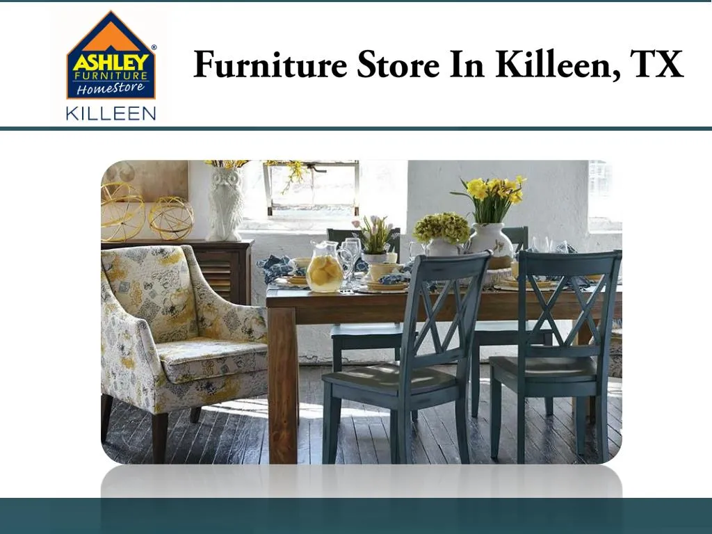 Ppt Furniture Store In Killeen Tx Powerpoint Presentation Free