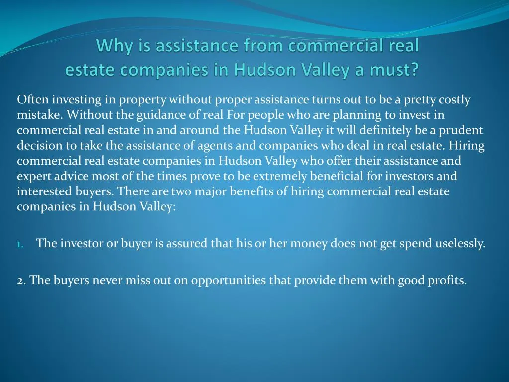 why is assistance from commercial real estate companies in hudson valley a must n.
