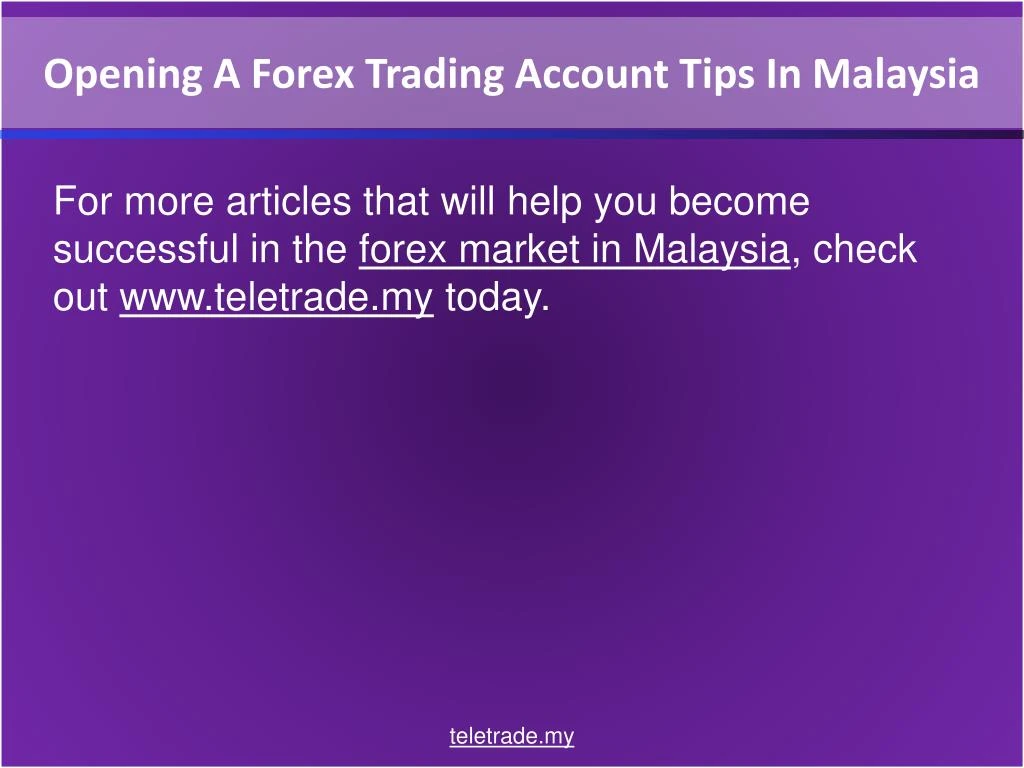 Open forex trading account malaysia