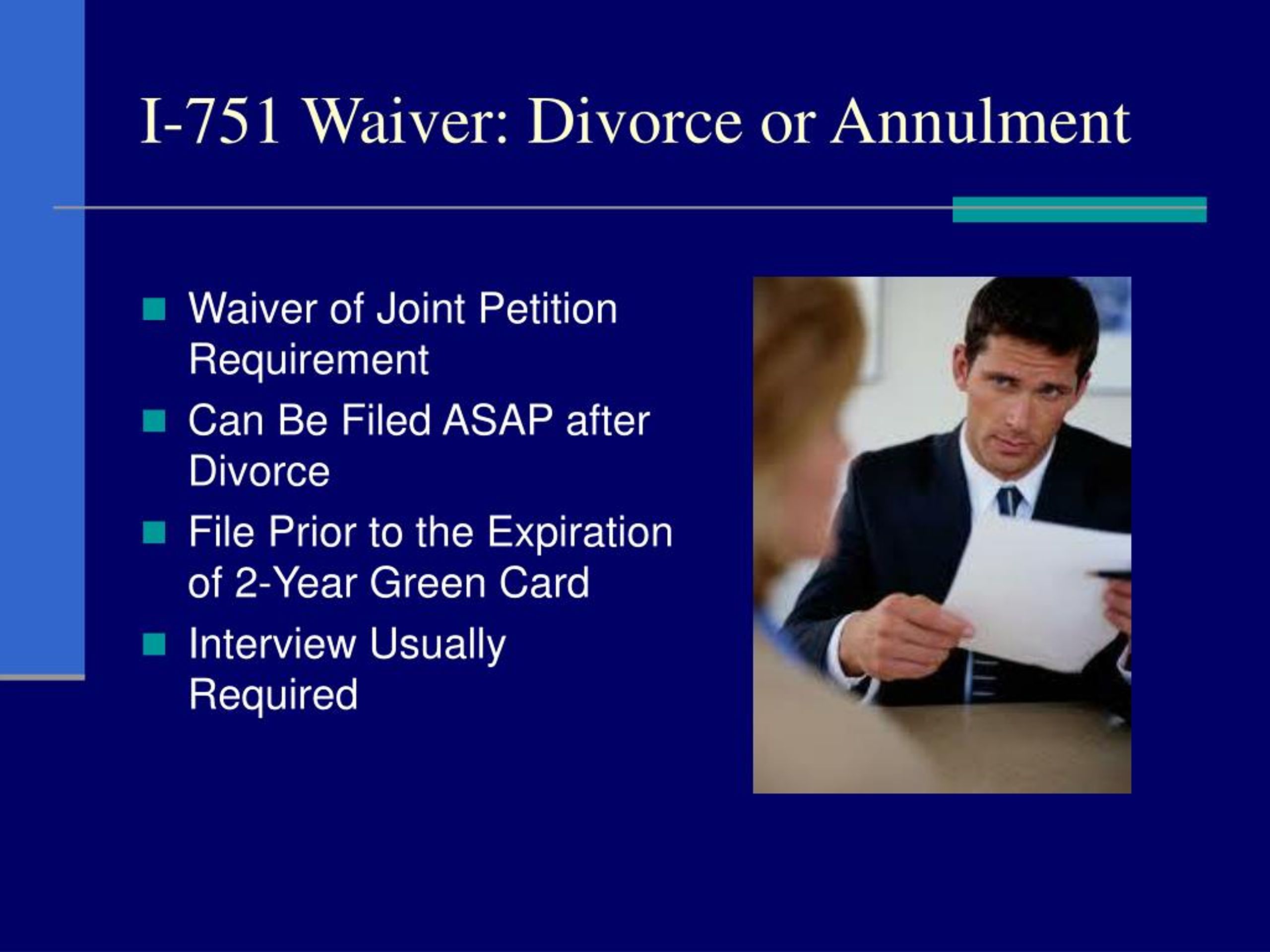 PPT - I-751 Waiver Where a Marriage Ends in Divorce PowerPoint Presentation - ID:7136633