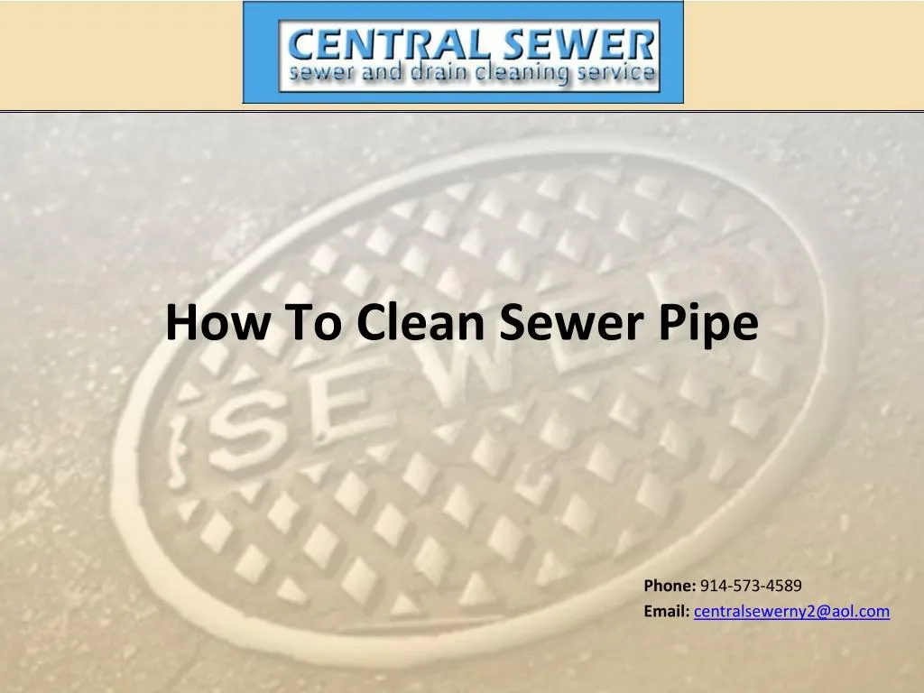 PPT How To Clean Sewer Pipe PowerPoint Presentation, free download