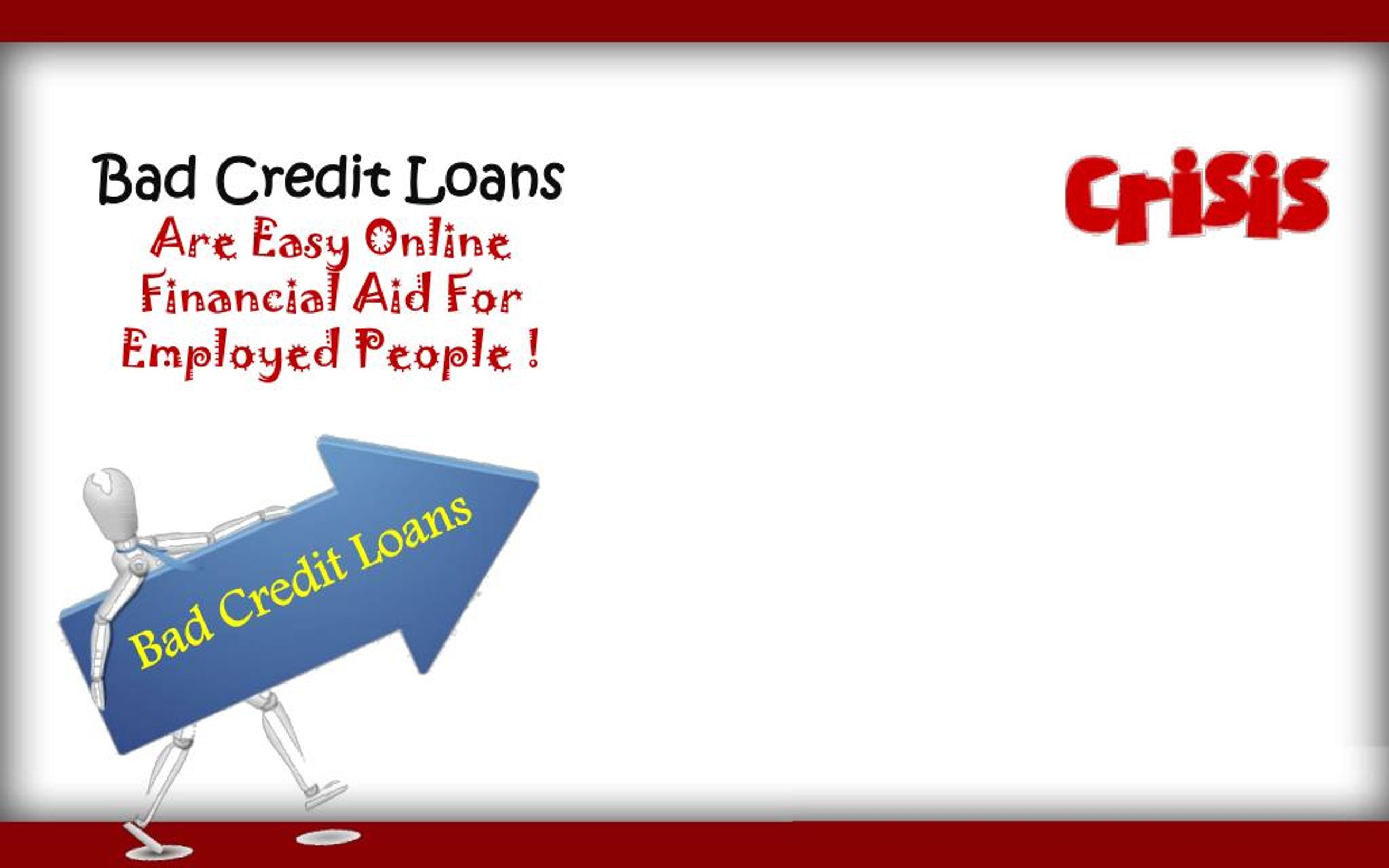 Ppt Avail Cash Loans For Bad Credit And Manage Your Needs