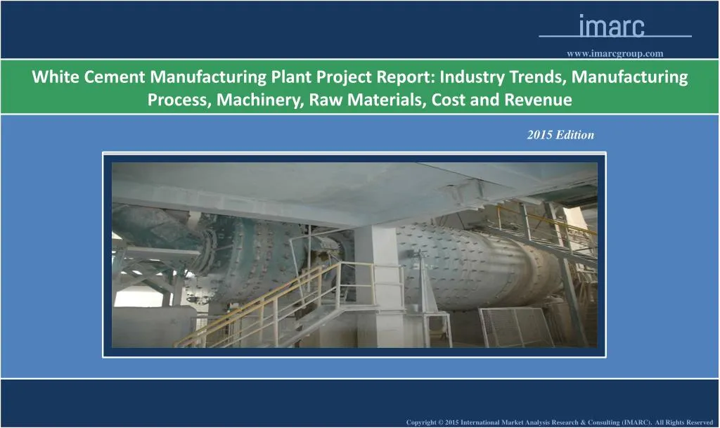 PPT - White Cement Manufacturing Plant Project Report PowerPoint