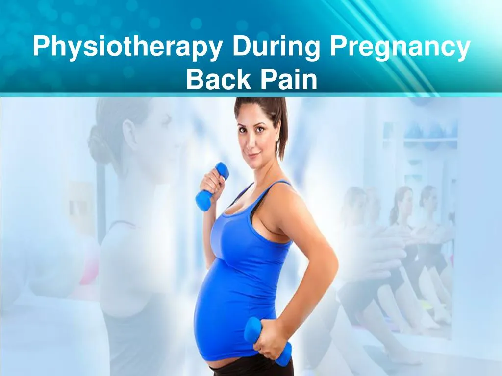 physiotherapy during pregnancy back pain n.