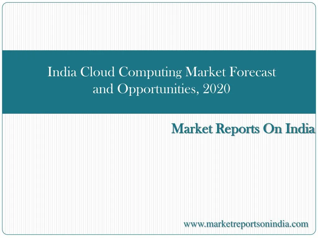 india cloud computing market forecast and opportunities 2020 n.