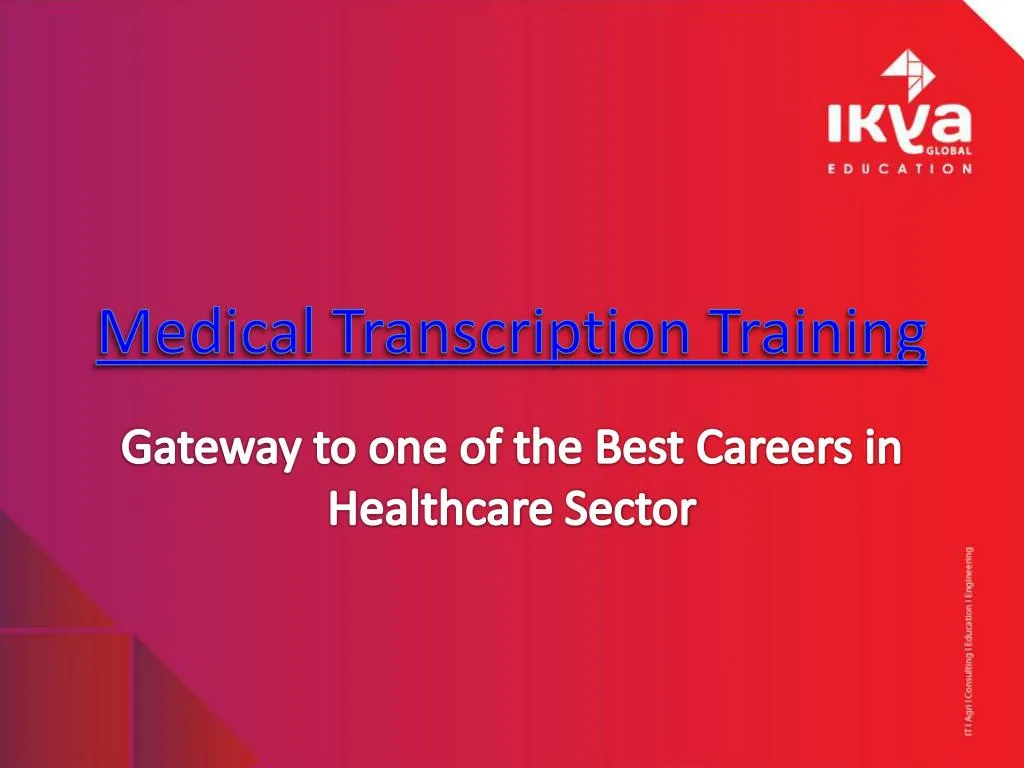 PPT Medical Transcription Training In Hyderabad Ikyaglobaledu   Medical Transcription Training N 