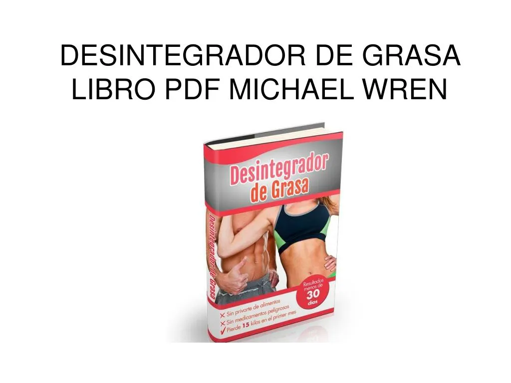 PPT Desintegrador de Grasa libro pdf Michael Wren PowerPoint