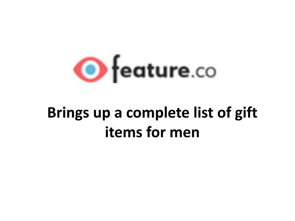 brings up a complete list of gift items for men n.