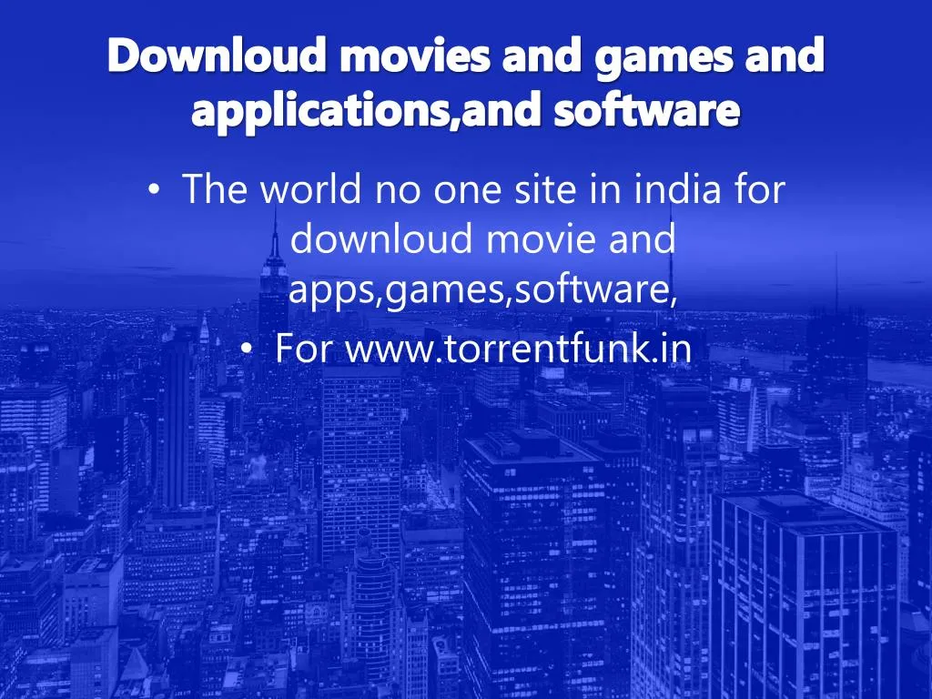 downloud movies and games and applications and software n.