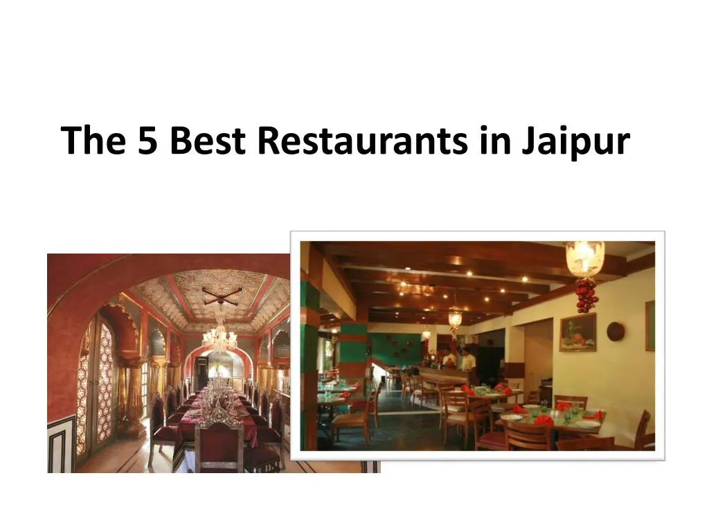 PPT - The 5 best restaurants in Jaipur PowerPoint Presentation, free