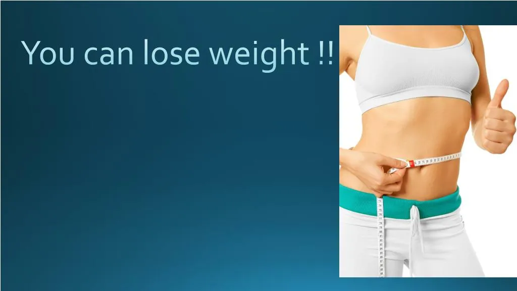 you can lose weight n.