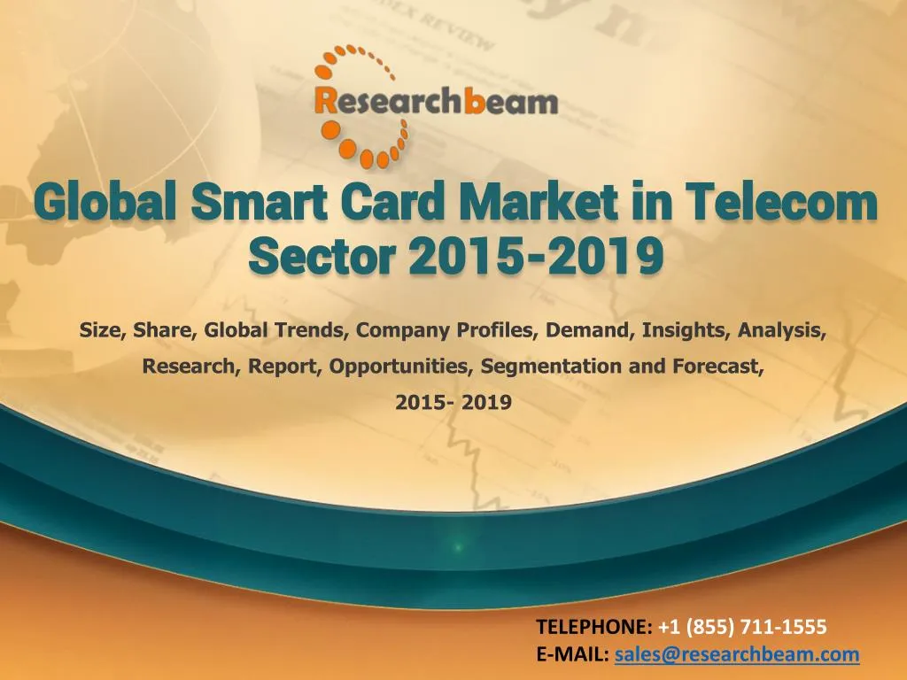 global smart card market in telecom sector 2015 2019 n.