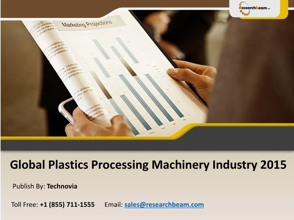 PPT Global Plastics Processing Machinery Industry 2015 PowerPoint