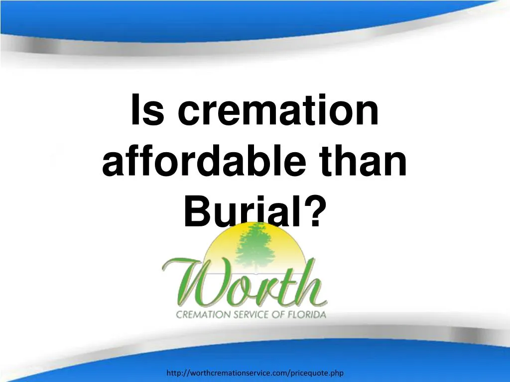is cremation affordable than burial n.