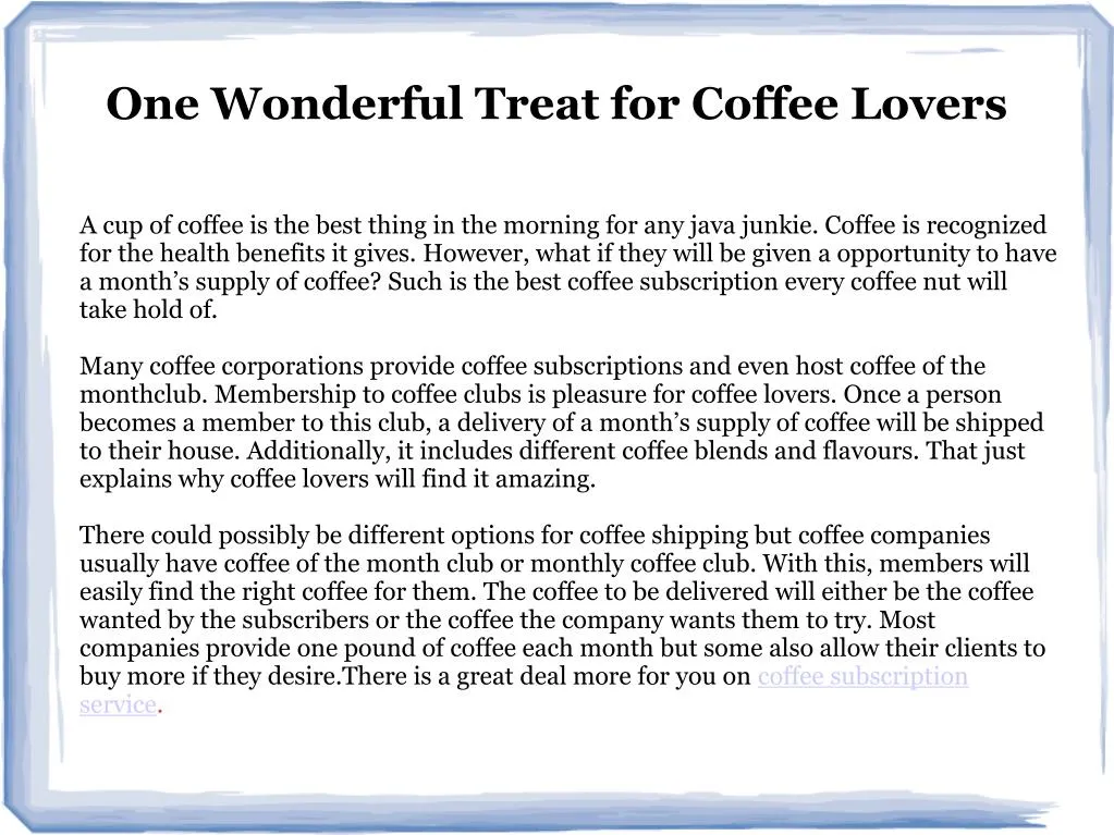 one wonderful treat for coffee lovers n.