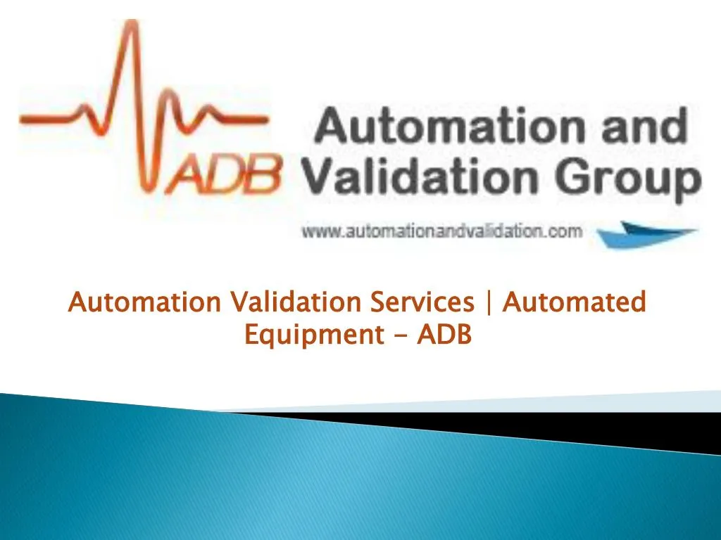 automation validation services automated equipment adb n.