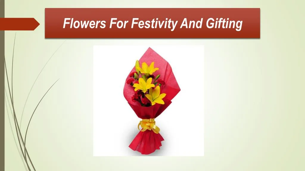 flowers for festivity and gifting n.