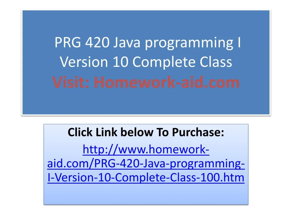 prg420 java programming i For more help, visit: university of phoenix - prg 421 java programming ii prg. prg420 java programming i For more help, visit: university of phoenix - prg 421 java programming ii prg.
