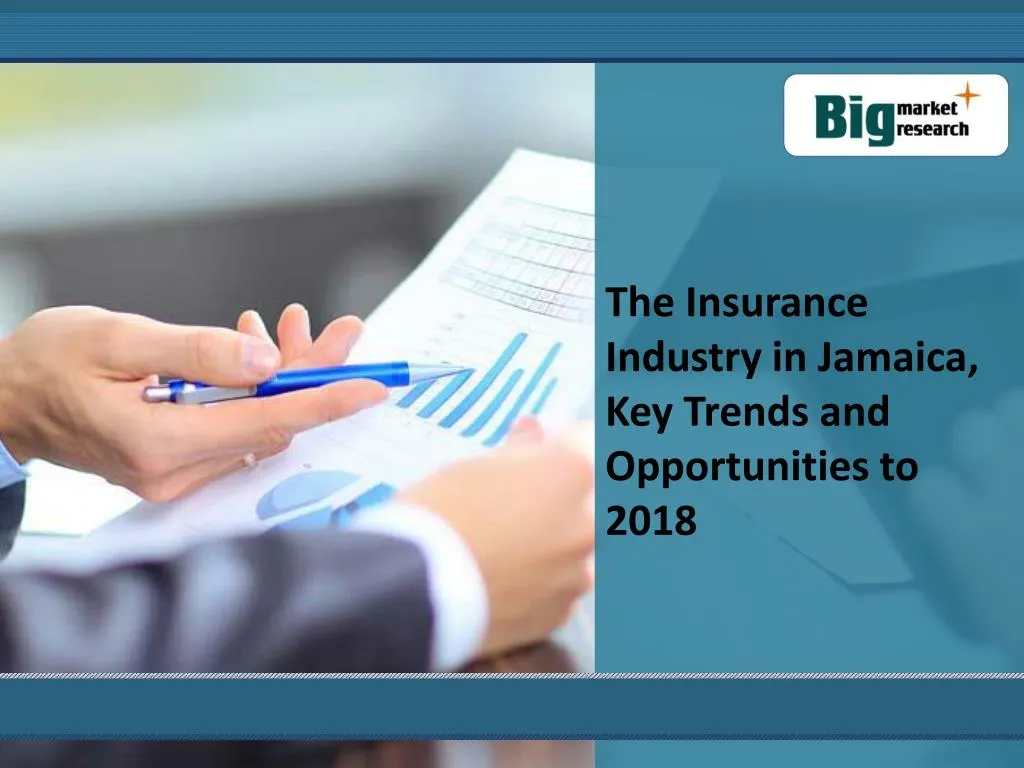 PPT The Insurance Industry in Jamaica Key Trends, Opportunities PowerPoint Presentation ID