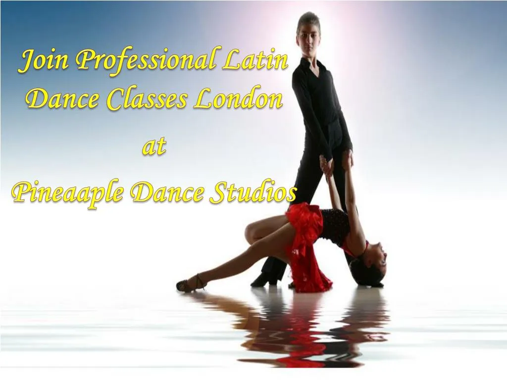 join professional latin dance classes london at pineaaple dance studios n.